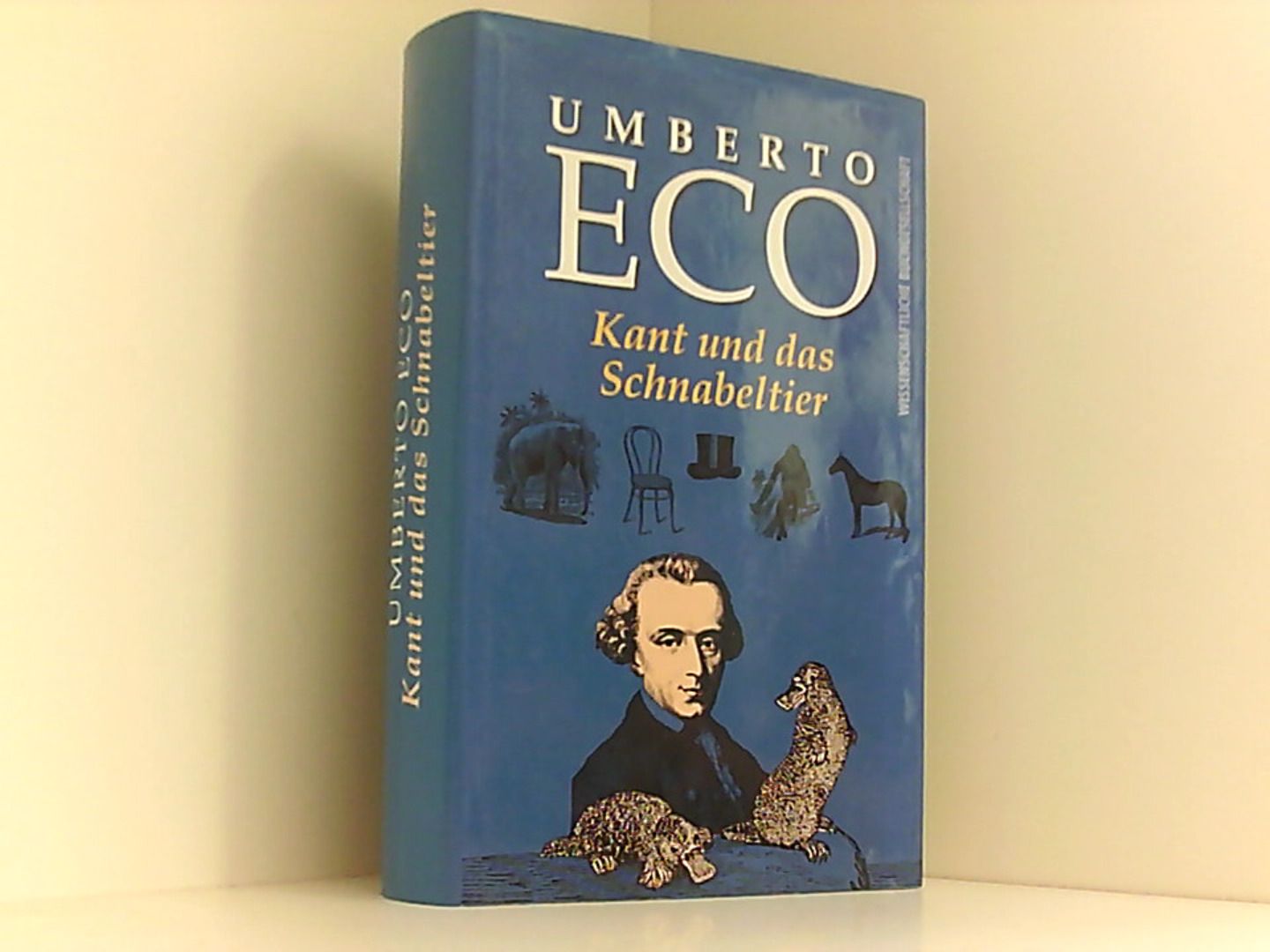 Kant und das Schnabeltier, Aus dem Italienischen von Frank Herrmann - Eco, Umberto