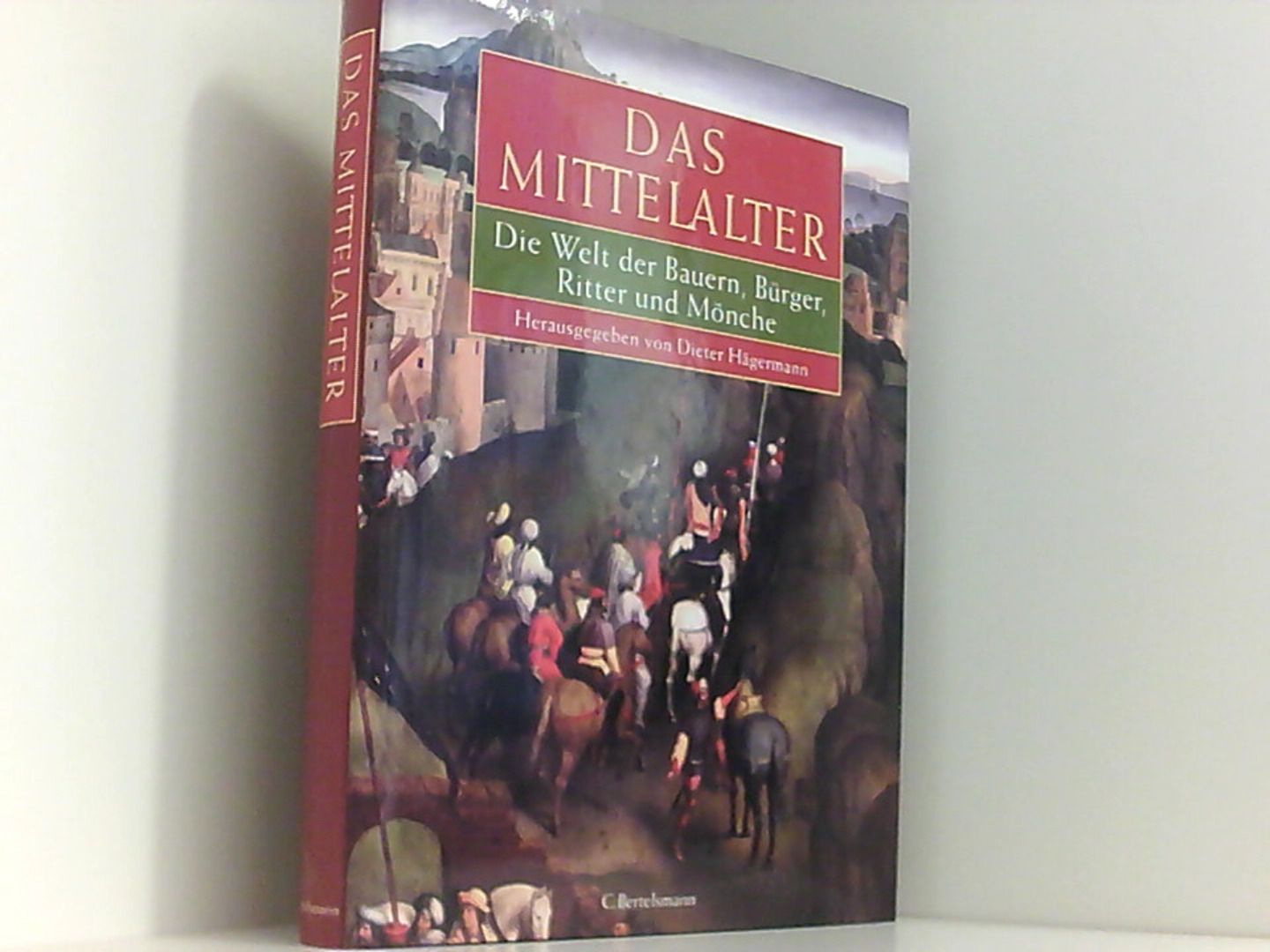 Das Mittelalter - Hägermann, Dieter
