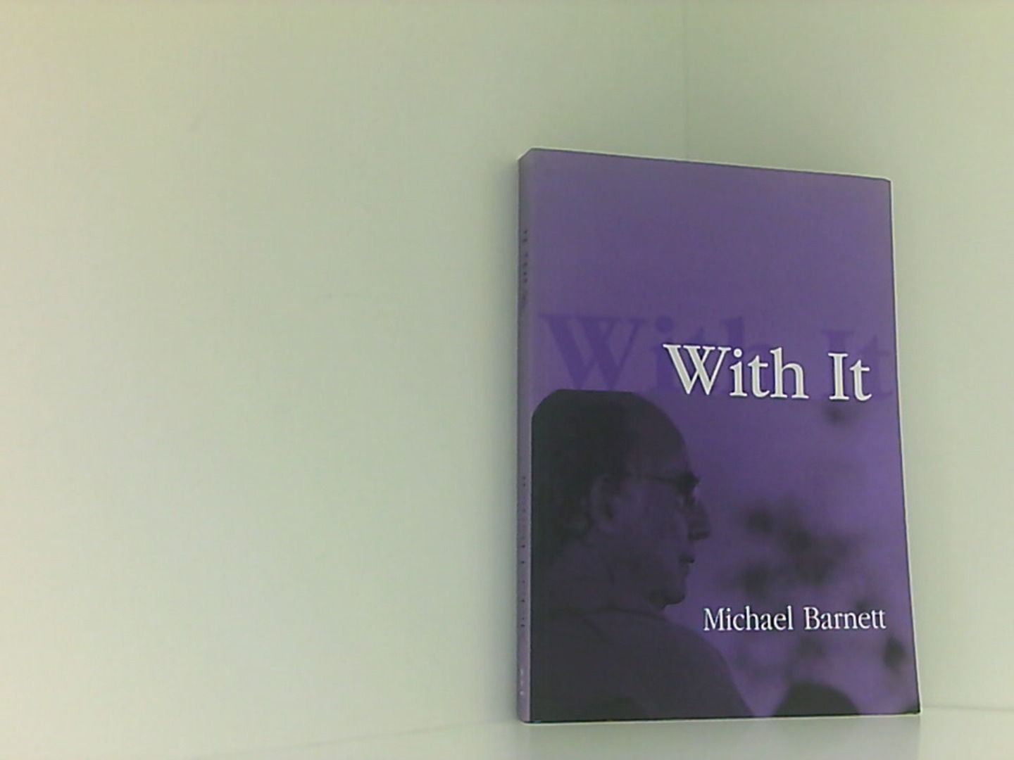 With It - Barnett, Michael