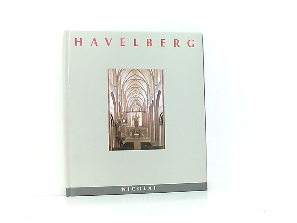 Havelberg (Städte in Deutschland) Fotos Henry Mundt und Andreas Protz. Text Antje Reichel - Reichel, Antje, Andreas Protz  und Henry Mundt