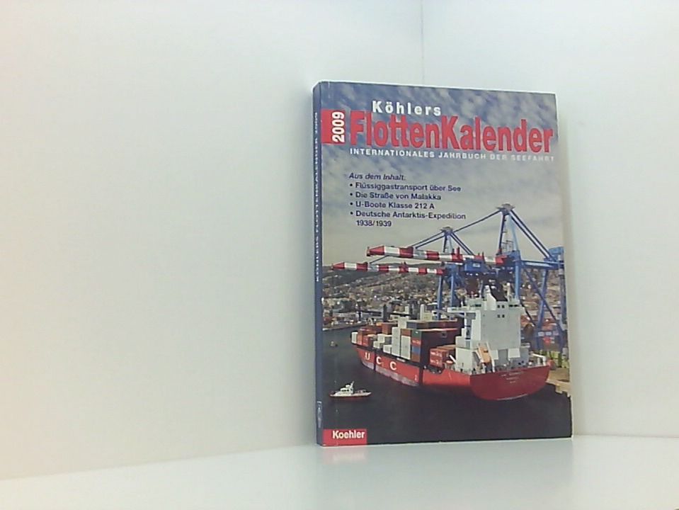 Köhlers Flottenkalender 2009: Internationales Jahrbuch der Seefahrt - Witthöft, Hans J
