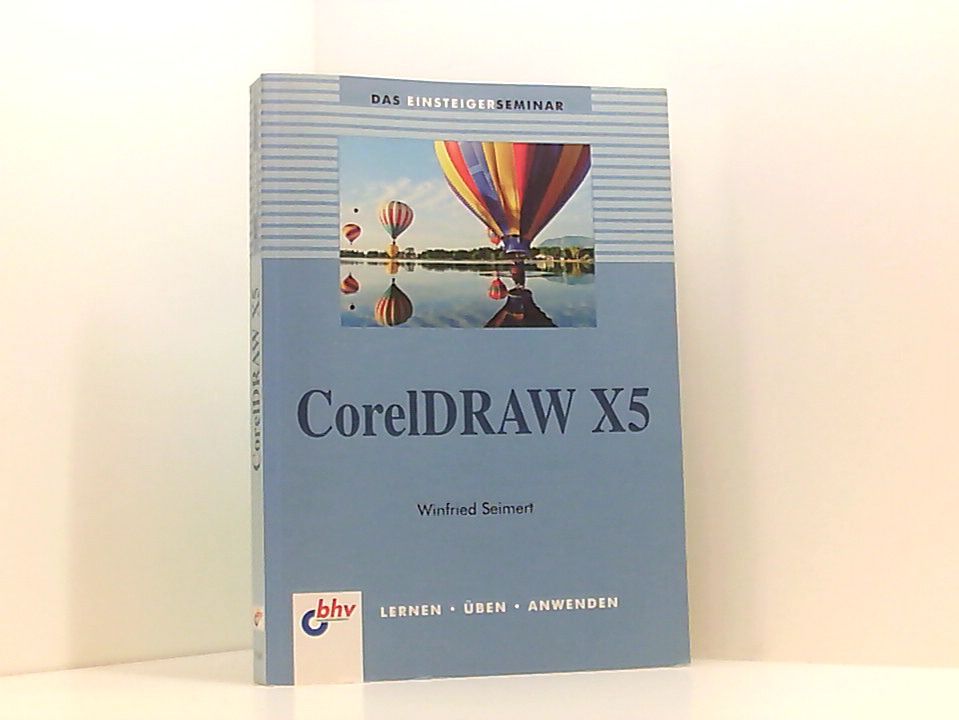 CorelDRAW X5 Winfried Seimert - Winfried Seimert
