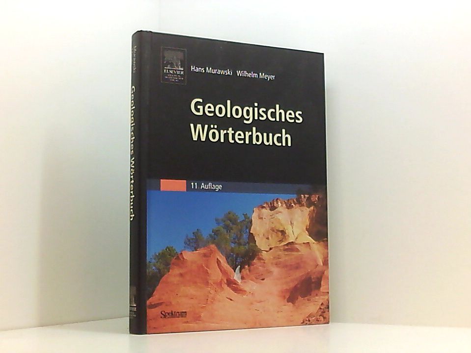 Geologisches Wörterbuch Hans Murawski/Wilhelm Meyer - Murawski, Hans und Wilhelm Meyer