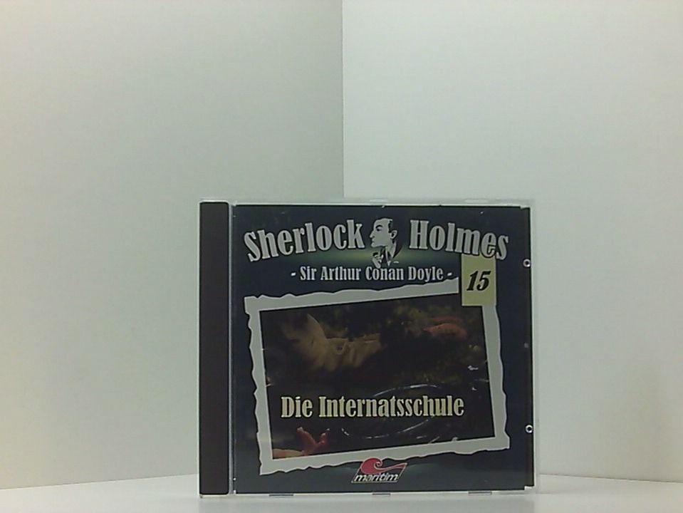 Sherlock Holmes, Vol. 15: Die Internatsschule - Arthur Conan Doyle