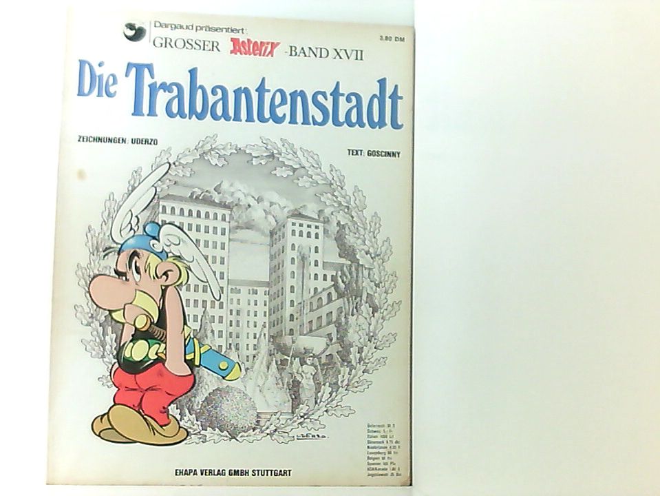 Asterix 17: Die Trabantenstadt Bd. 17. Die Trabantenstadt - Goscinny, Rene, Albert Uderzo  und Gudrun Penndorf