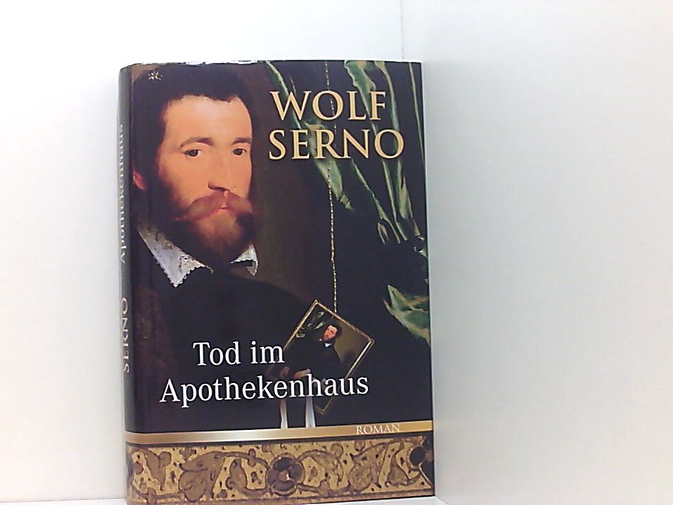 Tod im Apothekenhaus : Roman ; [historischer Kriminalroman]. Club-Premiere. - Serno, Wolf