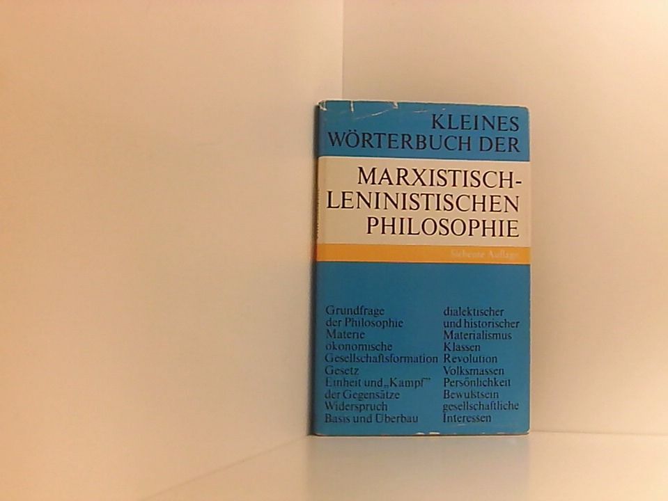 Kleines Wörterbuch der marxistisch-leninistischen Philosophie Manfred Buhr; Alfred Kosing - Buhr Manfred - Kosing Alfred