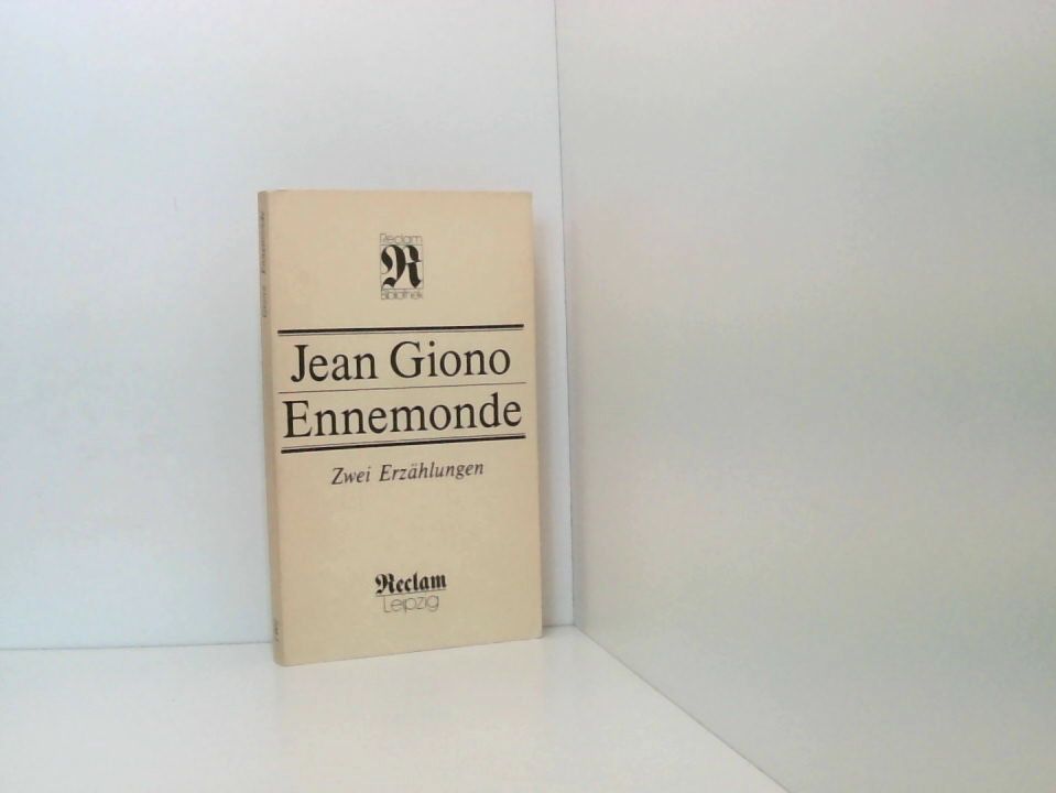 Ennemonde. Zwei Erzählungen zwei Erzählungen - Jean Giono