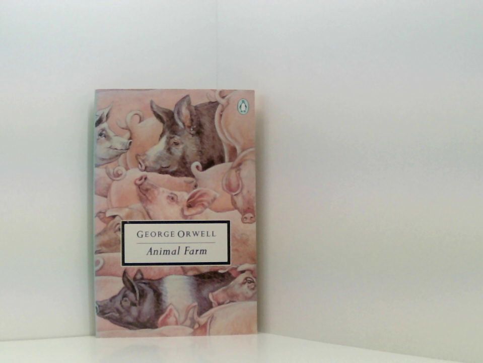 Animal Farm: A Fairy Story (Twentieth Century Classics S.) - Orwell, George und Malcolm Bradbury
