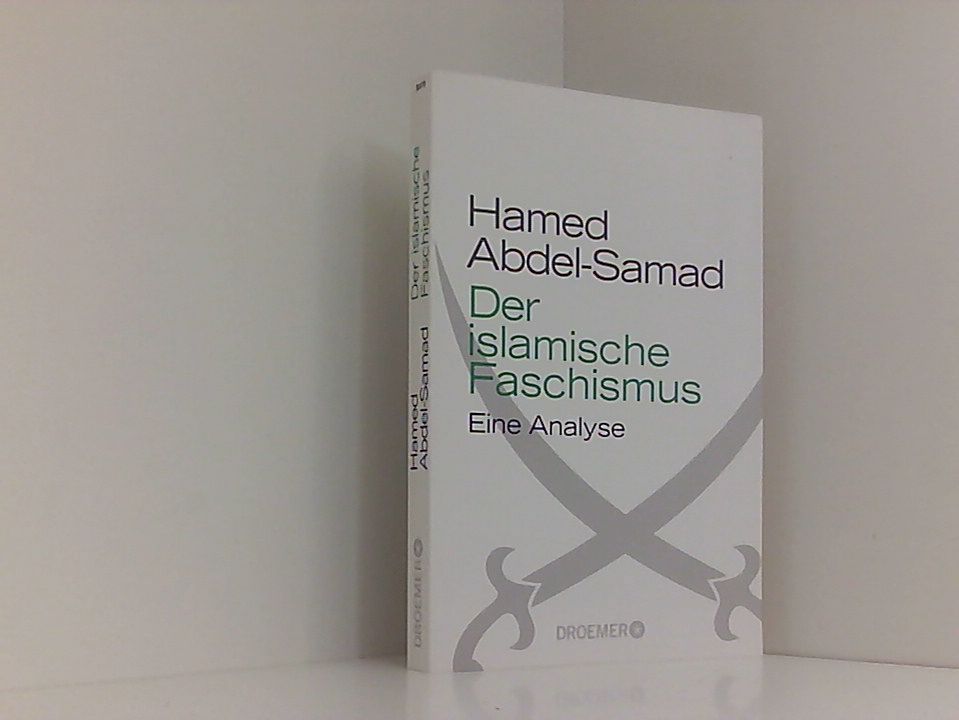 Der islamische Faschismus: Eine Analyse eine Analyse - Abdel-Samad, Hamed