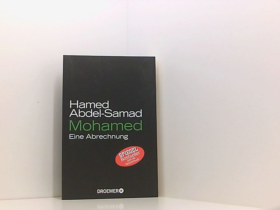 Mohamed: Eine Abrechnung eine Abrechnung - Abdel-Samad, Hamed