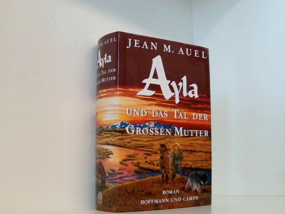Ayla und das Tal der Großen Mutter Roman - Auel, Jean M.
