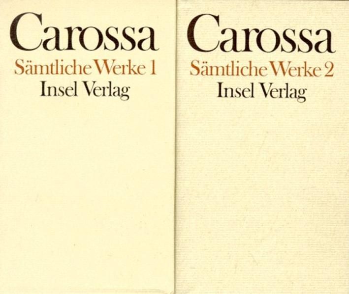 Sämtliche Werke in zwei Bänden - Carossa, Hans
