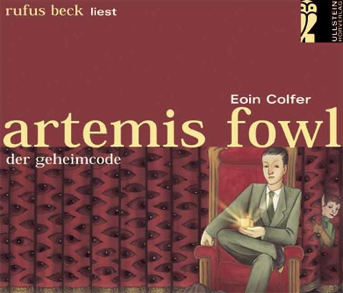 Artemis Fowl - Der Geheimcode: Bearbeitete Hörfassung (Ullstein Hörverlag) - Colfer, Eoin und Rufus Beck