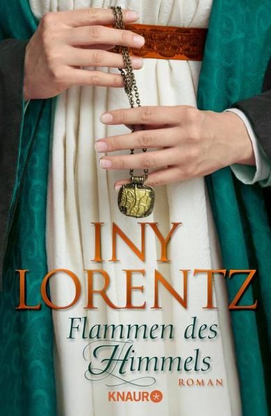 Flammen des Himmels: Roman - Lorentz, Iny