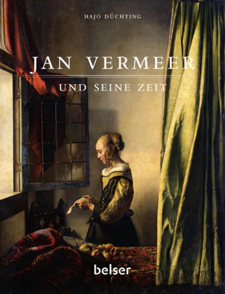 Jan Vermeer und seine Zeit - Düchting, Hajo