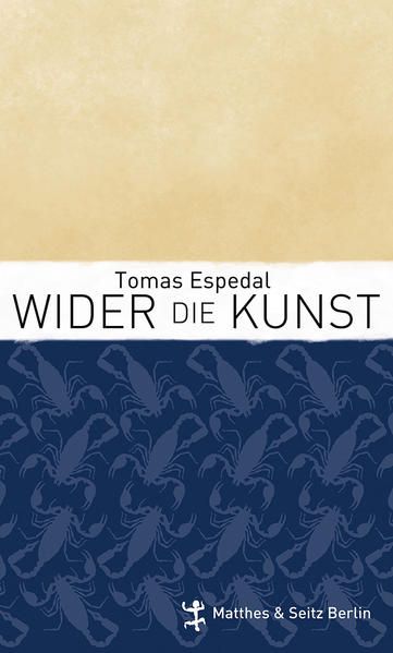 Wider die Kunst - Tomas, Espedal und Schmidt-Henkel Hinrich