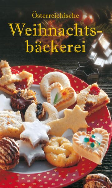 Österreichische Weihnachtsbäckerei: Die beliebtesten Österreichischen Weihnachtsbäckereien aus allen Bundesländern (KOMPASS Küchenschätze) - Wiesmüller, Maria