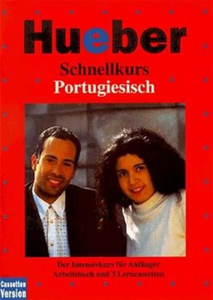 Schnellkurs, Cassetten m. Arbeitsbuch, Portugiesisch, 3 Cassetten - Morais Armindo José, de und Nagamine Sommer Nair