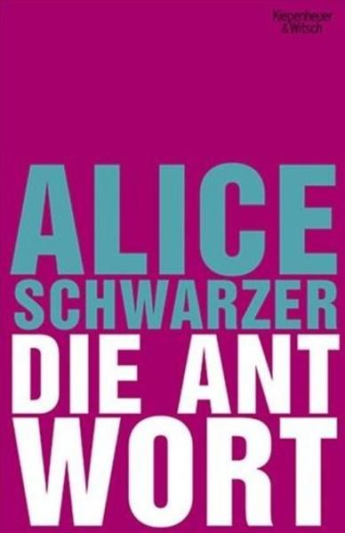 Die Antwort - Schwarzer, Alice