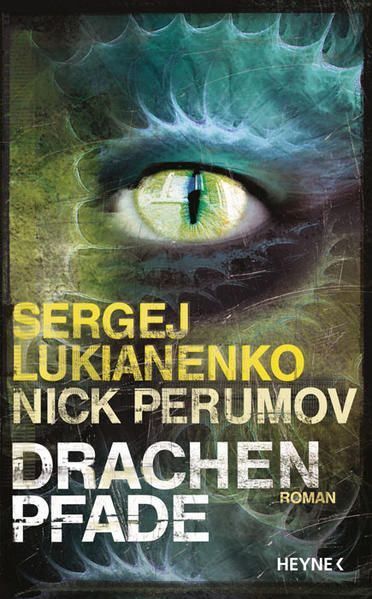 Drachenpfade: Roman Roman - Lukianenko, Sergej, Nick Perumov  und Anja Freckmann