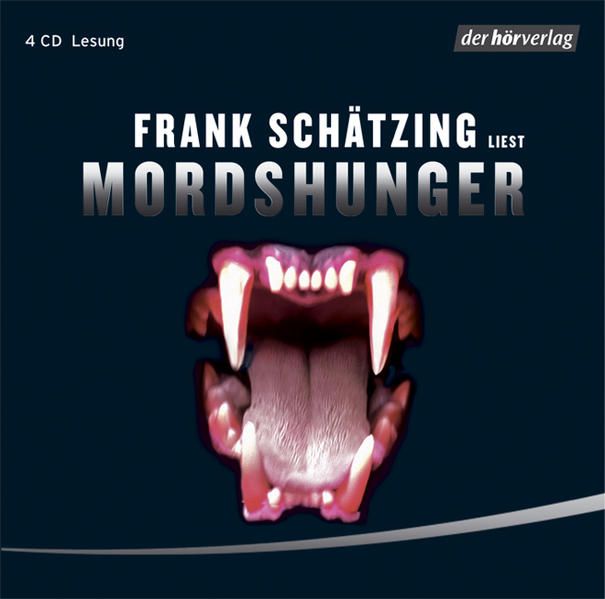 Frank Schätzing liest Mordshunger : gekürzte Lesung mit Musik / Regie: Loy Wesselburg ; Niklas Richter - Schätzing, Frank, Loy Wesselburg  und Frank Schätzing