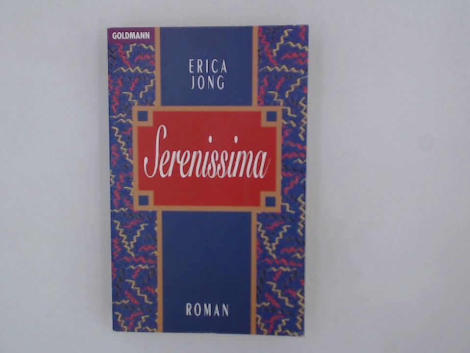 Serenissima Liebe hat viele Seiten - Jong, Erica