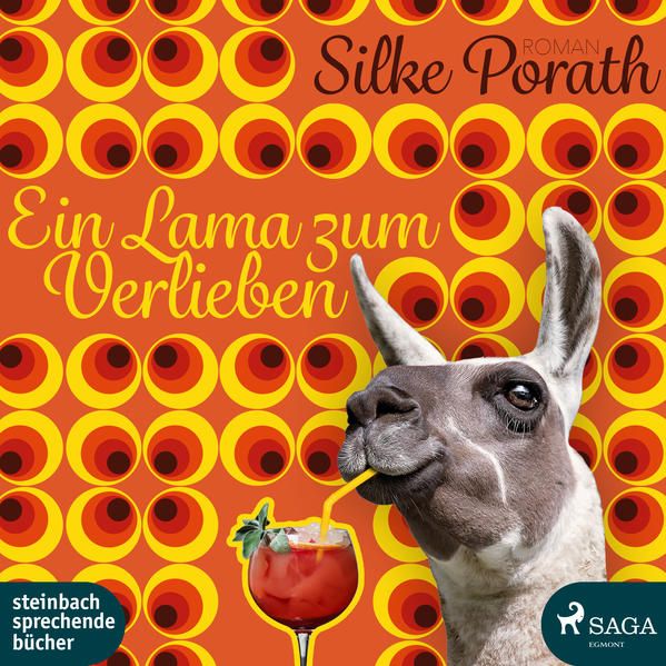 Ein Lama zum Verlieben: MP3 Format, Lesung Silke Porath ; gelesen von Juliane Ahlemeier - Silke Porath, Silke und Juliane Ahlemeier