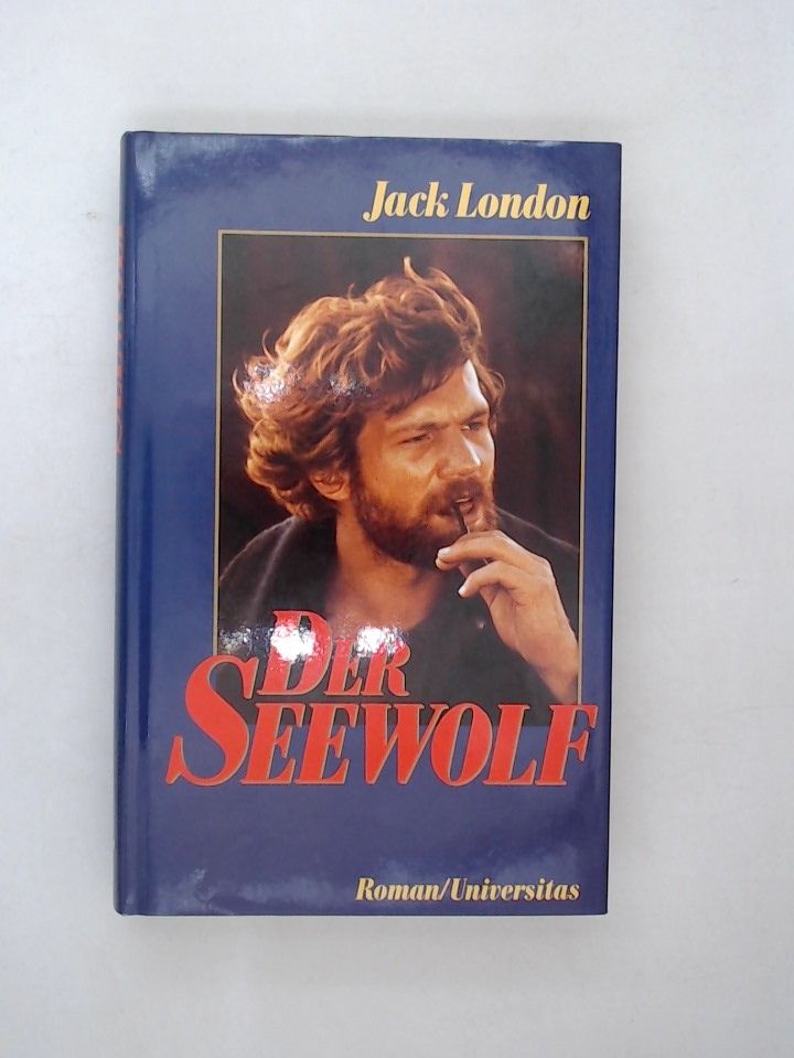 Der Seewolf Roman - London, Jack und Erwin Magnus