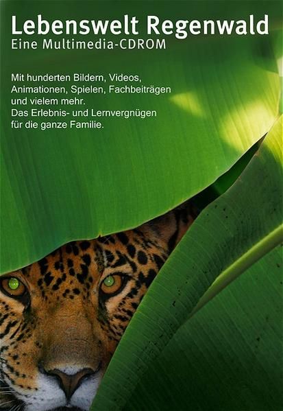 Lebenswelt Regenwald Eine Multimedia-CD-ROM für jedes Alter - Spitzer, Robert, Kai Andersch  und Robert Pohle