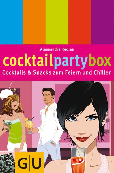 Cocktail Party Box Cocktails & Snacks zum Feiern und Chillen - Redies, Alessandra