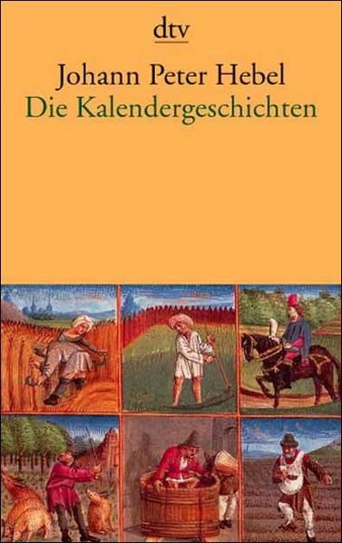 Die Kalendergeschichten: Sämtliche Erzählungen Sämtliche Erzählungen - Schlaffer, Hannelore und Johann Peter Hebel