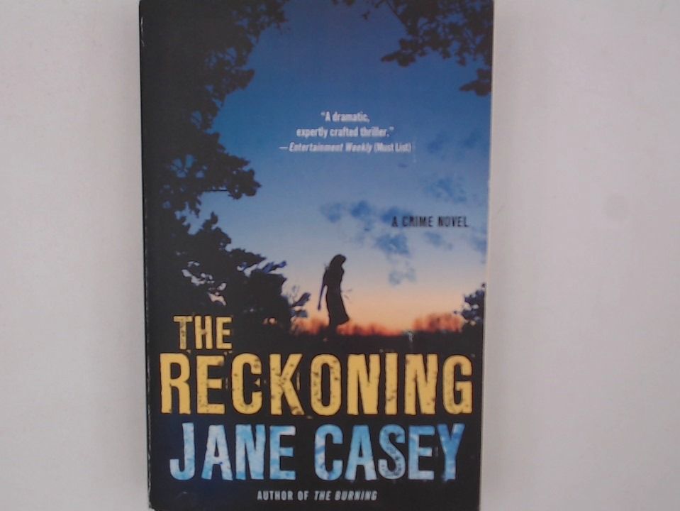 Reckoning: A Maeve Kerrigan Crime Novel (Maeve Kerrigan Novels) - Casey, Jane