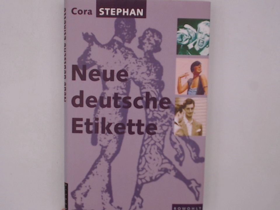 Neue deutsche Etikette Cora Stephan - Stephan, Cora