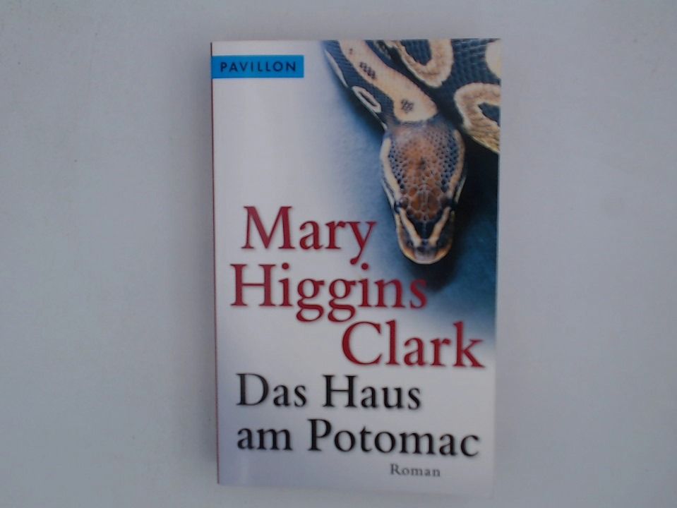 Das Haus am Potomac: Roman Roman - Mary Higgins Clark, Mary Higgins