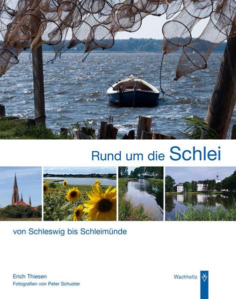 Rund um die Schlei: Von Schleswig bis Schleimünde Von Schleswig bis Schleimünde - Thiesen, Erich