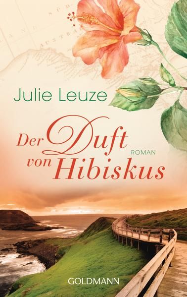Der Duft von Hibiskus: Roman Roman - Leuze, Julie