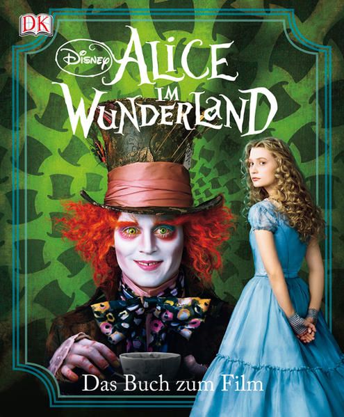 Alice im Wunderland: Das Buch zum Film Das Buch zum Film - Disney
