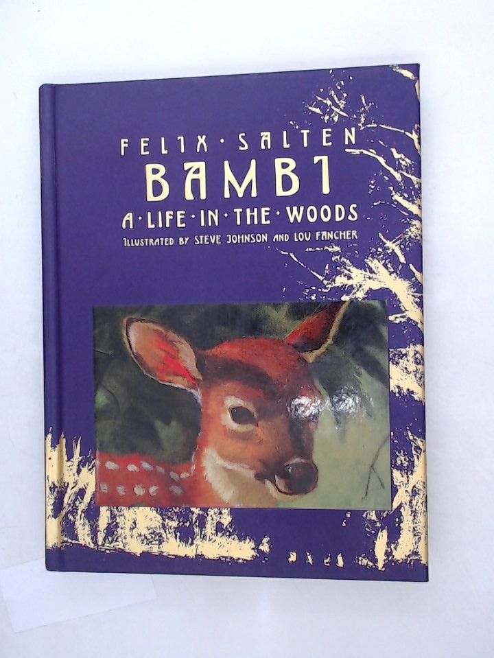 Bambi: A Life in the Woods (Scribner Classics) - Salten, Felix, Steve Johnson  und Lou Fancher