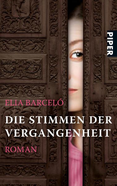 Die Stimmen der Vergangenheit: Roman Roman - Barceló, Elia und Stefanie Gerhold
