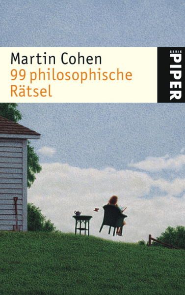 99 philosophische Rätsel Martin Cohen. Aus dem Engl. von Dirk Oetzmann - Cohen, Martin und Dirk Oetzmann