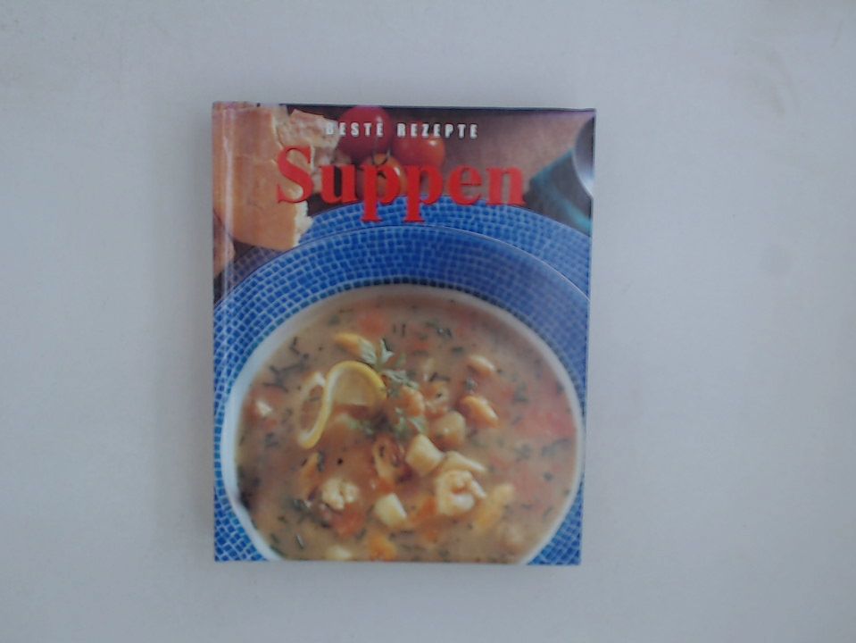 Suppen beste Rezepte - KOCHEN - Clements, Carole