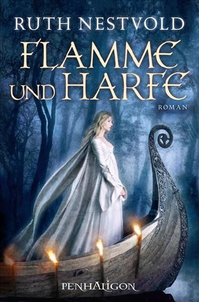 Flamme und Harfe: Roman Roman - Nestvold, Ruth und Marie-Luise Bezzenberger