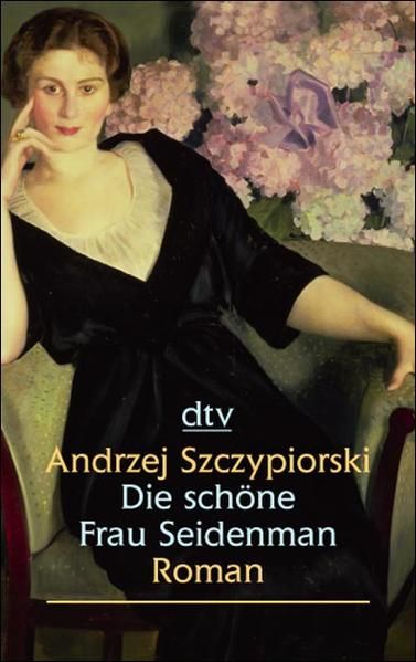 Die schöne Frau Seidenman: Roman (dtv großdruck) Roman - Szczypiorski, Andrzej und Klaus Staemmler