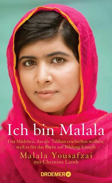 Ich bin Malala: Das Mädchen, das die Taliban erschießen wollten, weil es für das Recht auf Bildung kämpft Das Mädchen, das die Taliban erschießen wollten, weil es für das Recht auf Bildung kämpft - Yousafzai, Malala, Christina Lamb  und Sabine Längsfeld
