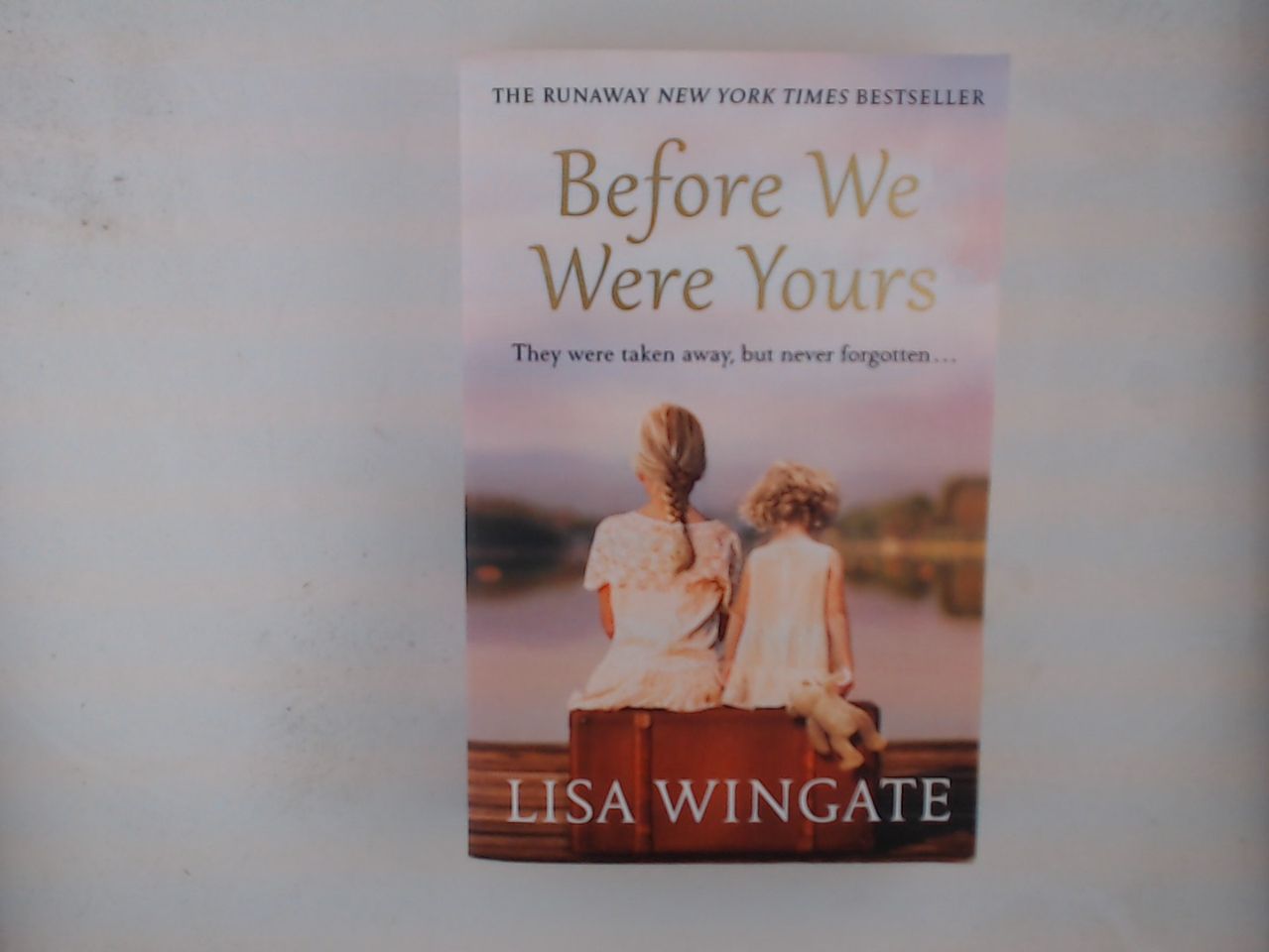 Before We Were Yours: The heartbreaking novel that has sold over one million copies