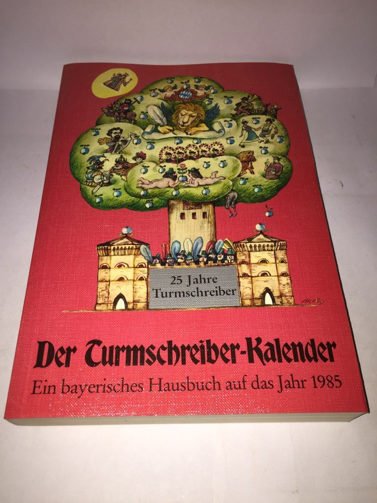 Der Turmschreiber-Kalender 1985 - Wilhelm, Kurt