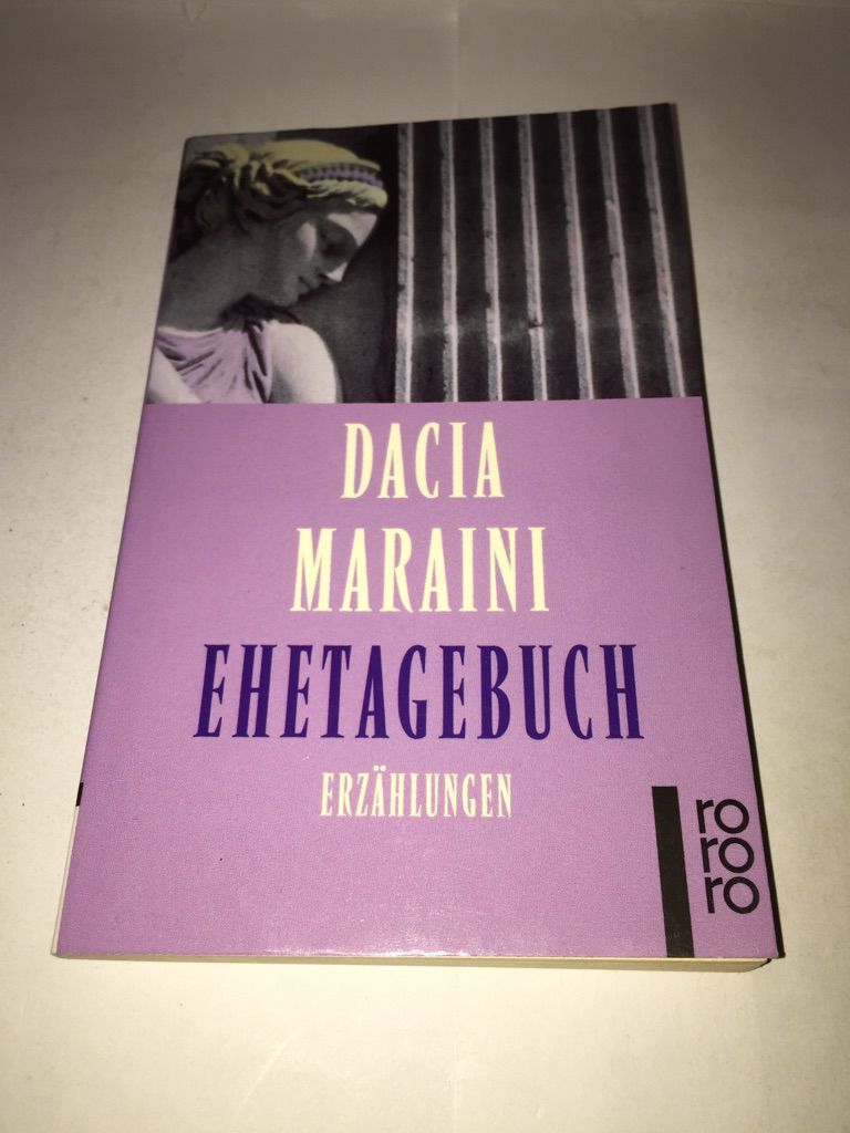 Ehetagebuch - Maraini, Dacia