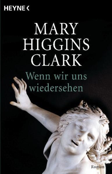 Wenn wir uns wiedersehen: Roman - Higgins Clark, Mary