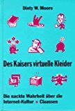 Des Kaisers virtuelle Kleider - W. Moore, Dinty, Gerold Dommermuth  und Dorothée Beckhoff